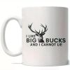 I Like Big Bucks Mug Funny Deer Hunting Fathers Day Coffee Cup 11oz
