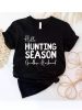 Hello Hunting Season Goodbye Husband T-Shirt ��� Funny & Sarcastic Crewneck Tee for Hunter Wife, Black with White