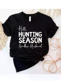 Hello Hunting Season Goodbye Husband T-Shirt ��� Funny & Sarcastic Crewneck Tee for Hunter Wife, Black with White (Color: Black, size: S)