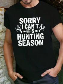 Men's 'Sorry I Can't, It's Hunting Season' Graphic T-Shirt - 100% Cotton, Comfort Fit, Black with White Print, Casual Round Neck Tee for All Seasons (Color: Black, size: XL)